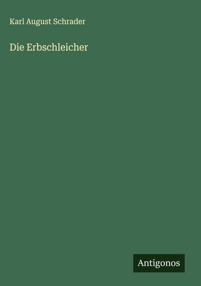 Die Erbschleicher