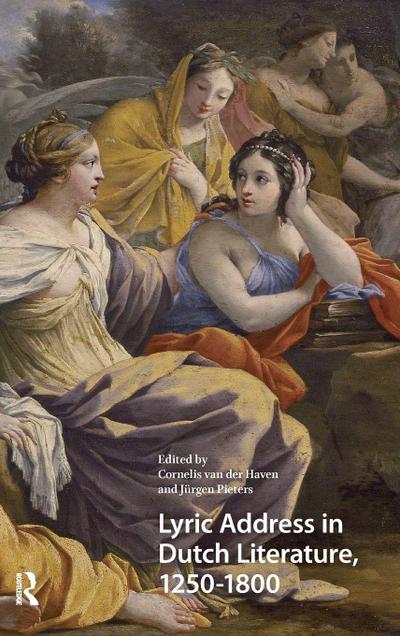 Lyric Address in Dutch Literature, 1250-1800