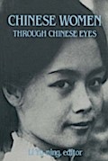 Chinese Women Through Chinese Eyes