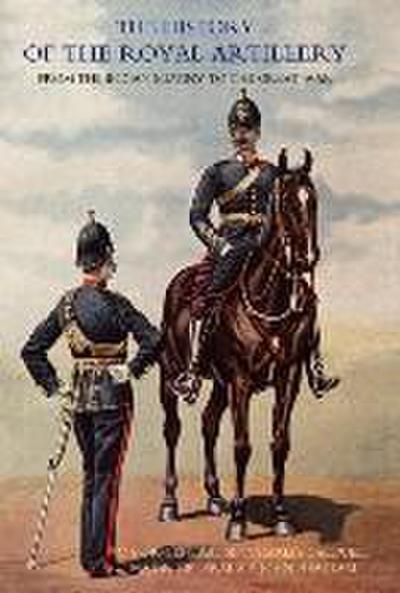 History of the Royal Artillery from the Indian Mutiny to the Great War