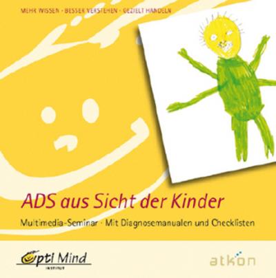 ADS aus Sicht der Kinder, 1 CD-ROM
