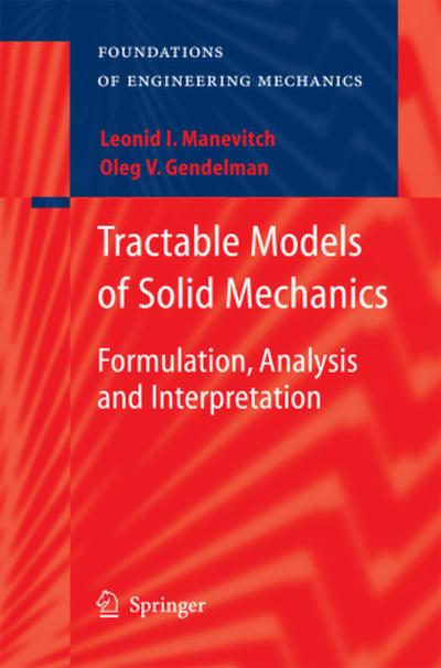 Tractable Models of Solid Mechanics