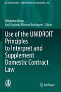 Use of the UNIDROIT Principles to Interpret and Su