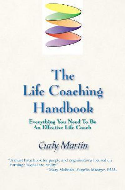 The Life Coaching Handbook