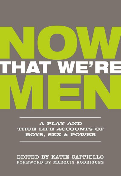 Now That We’re Men