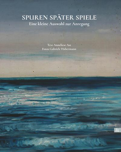 Spuren später Spiele