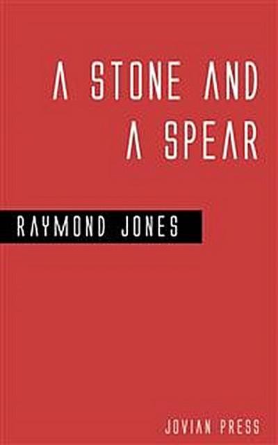 A Stone and a Spear