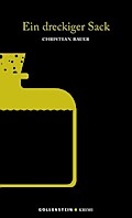 Ein dreckiger Sack