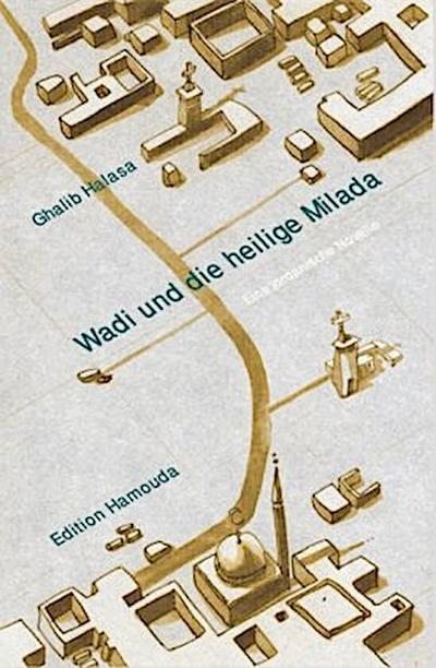 Wadi und die heilige Milada