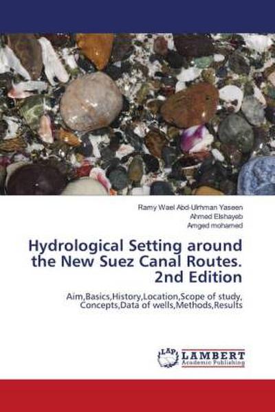 Hydrological Setting around the New Suez Canal Routes. 2nd Edition