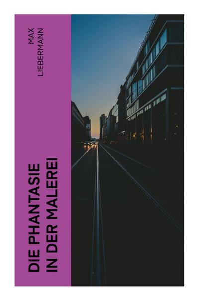 Die Phantasie in der Malerei
