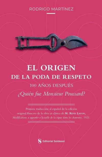 El origen de la poda de respeto 100 años después ¿Quién fue Monsieur Poussard?