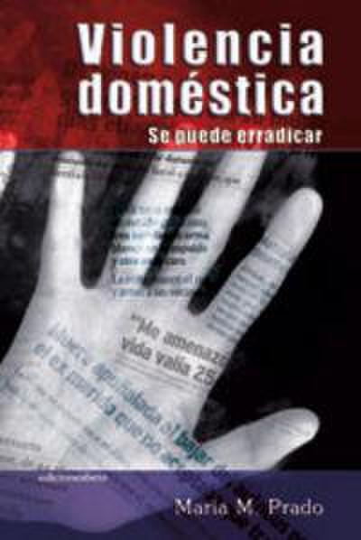 Violencia doméstica : su puede erradicar