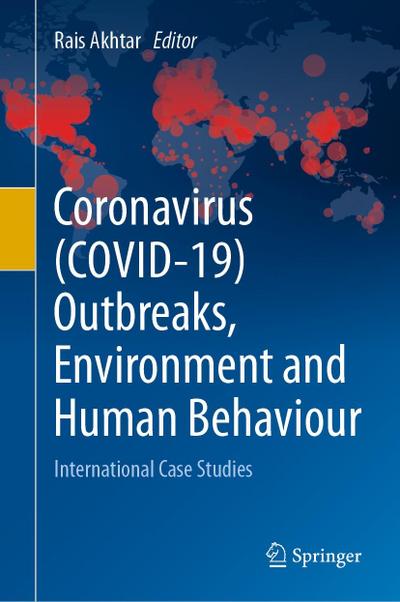 Coronavirus (COVID-19) Outbreaks, Environment and Human Behaviour