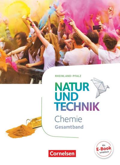 Natur und Technik - Chemie - Gesamtband - Schülerbuch - Rheinland-Pfalz