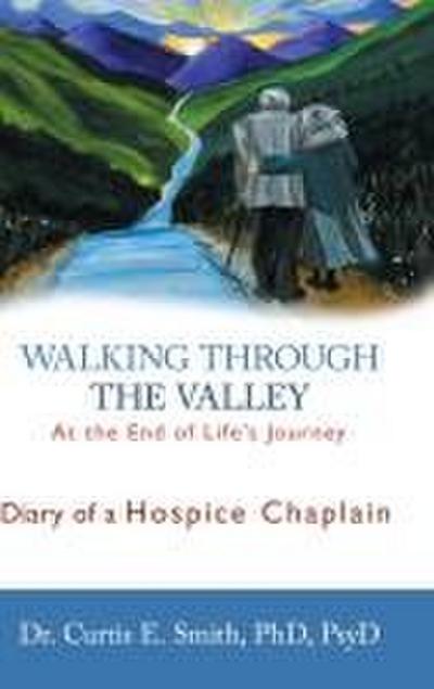 Walking Through the Valley