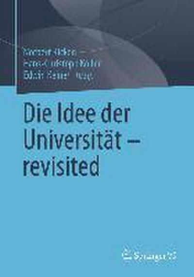 Die Idee der Universität - revisited