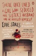 There Once Lived a Girl Who Seduced Her Sister’s Husband, and He Hanged Himself