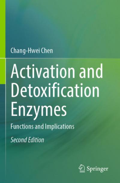 Activation and Detoxification Enzymes