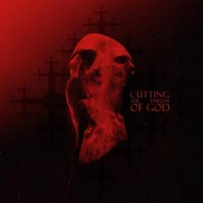 Cutting The Throat Of God (Digipak)