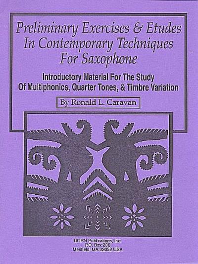 Preliminary Exercises and Etudes incontemporary Techniques for saxophone