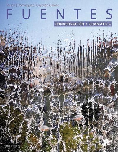 Sam for Rusch’s Fuentes: Conversaciã3n Y Gramãtica, 5th