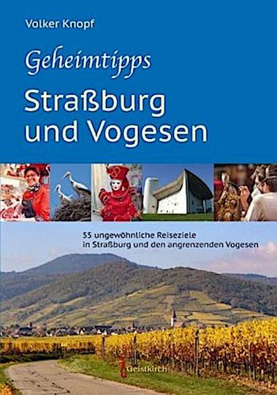 Geheimtipps - Straßburg und Vogesen