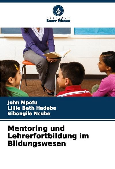 Mentoring und Lehrerfortbildung im Bildungswesen