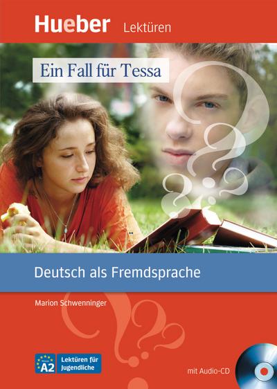Ein Fall für Tessa: Deutsch als Fremdsprache / Leseheft mit Audio-CD: Niveau A2 (Lektüren für Jugendliche)