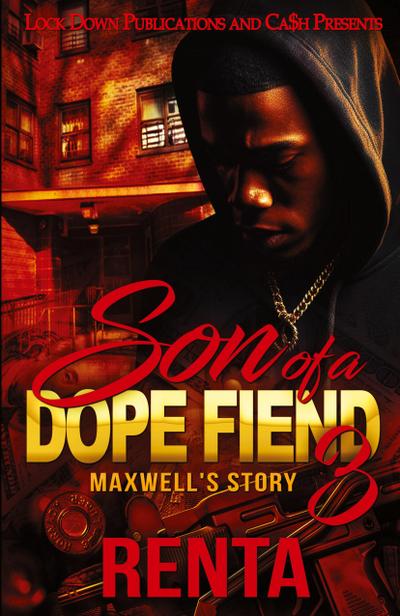 Son of a Dope Fiend 3