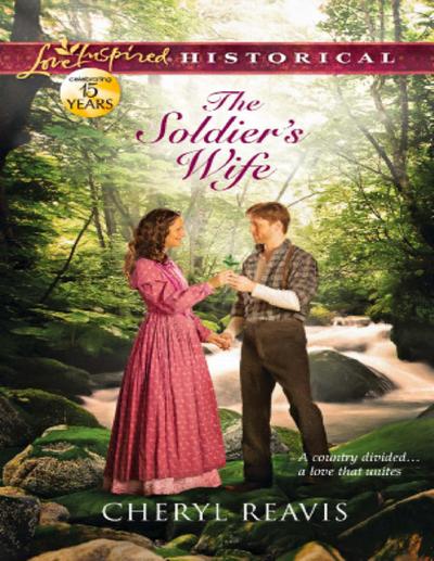 The Soldier’s Wife (Mills & Boon Love Inspired Historical)