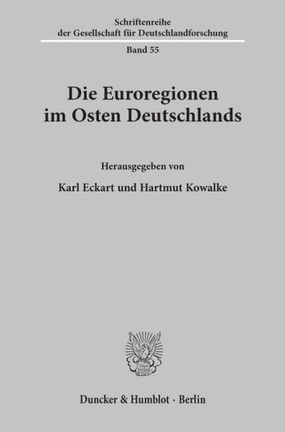 Die Euroregionen im Osten Deutschlands.
