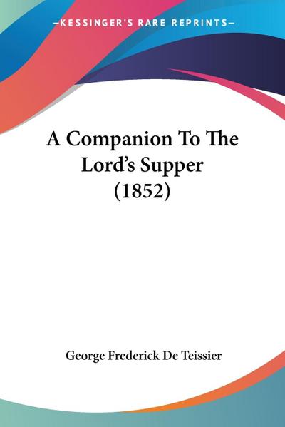 A Companion To The Lord’s Supper (1852)
