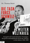 Die Task Force Schweiz - Zweiter Weltkrieg - Band 3