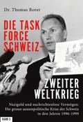 Die Task Force Schweiz - Zweiter Weltkrieg - Band 5