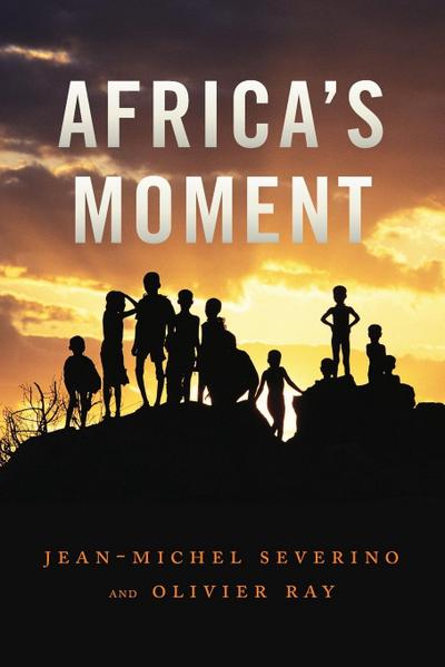 Africa’s Moment