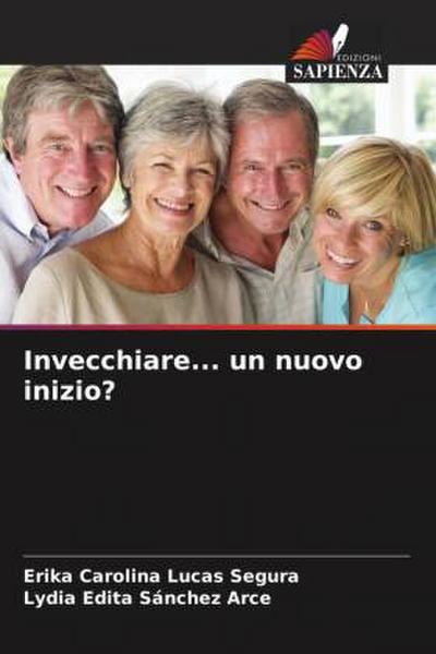 Invecchiare... un nuovo inizio?