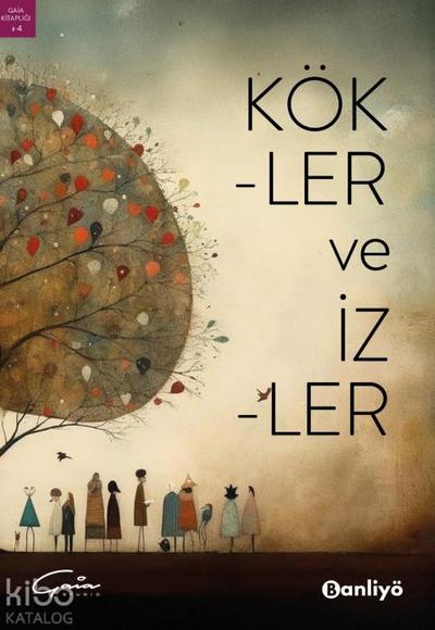 Kökler ve Izler