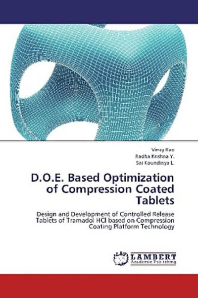 D.O.E. Based Optimization of Compression Coated Tablets