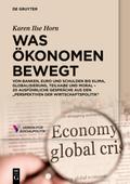 Was Ökonomen bewegt