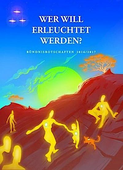 Wer will erleuchtet werden?