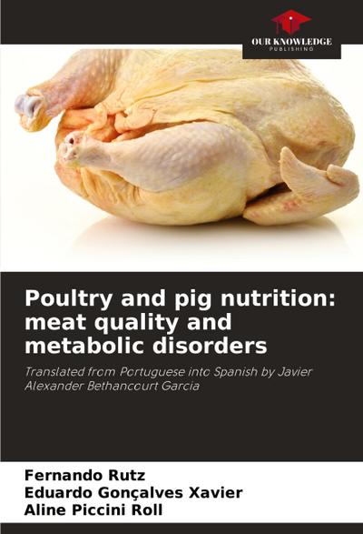 Poultry and pig nutrition: meat quality and metabolic disorders