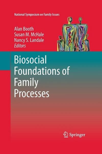 Biosocial Foundations of Family Processes