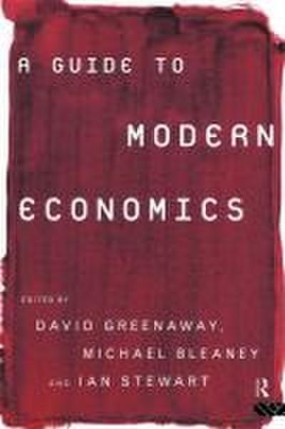 A Guide to Modern Economics