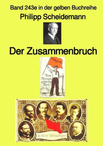 Der Zusammenbruch -  Band 243e in der gelben Buchreihe - bei Jürgen Ruszkowski