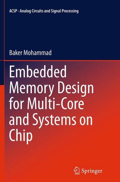 Embedded Memory Design for Multi-Core and Systems on Chip