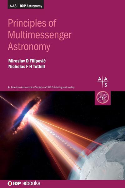 Principles of Multimessenger Astronomy