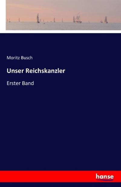 Unser Reichskanzler