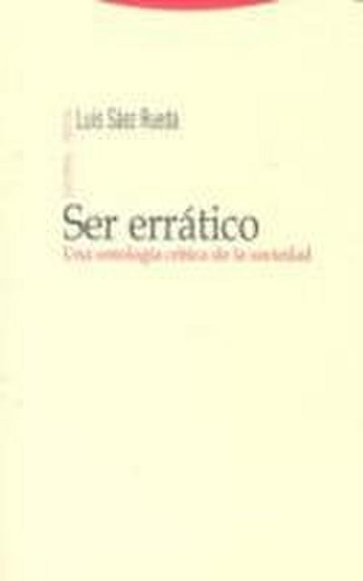 Ser errático : una ontología crítica de la sociedad