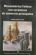 Mesoamérica tolteca sus cerámicas de comercios principales